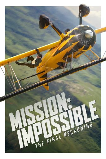 Mission: Impossible - The Final Reckoning